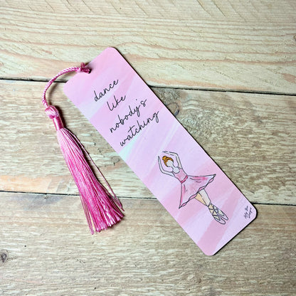 Dance Like Nobody's Watching Metal Bookmark With Tassel