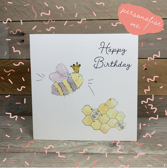 Queen Bee Birthday Card - Arty Bee Designs 