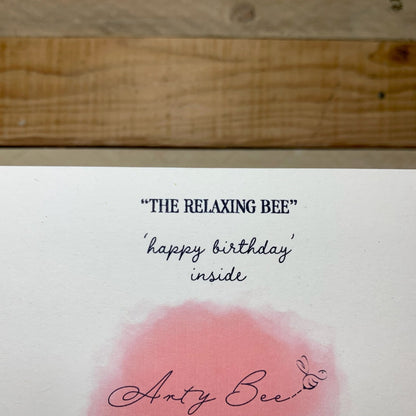 The Relaxing Bee Birthday Card - Arty Bee Designs 